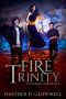 [Wardens 05] • Fire Trinity (Wardens Series Book 5)